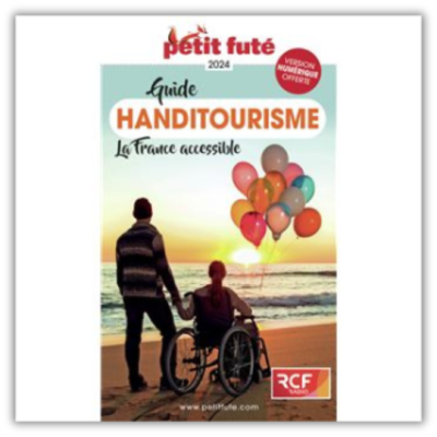 Guide Handitourisme 2024 : La France accessible